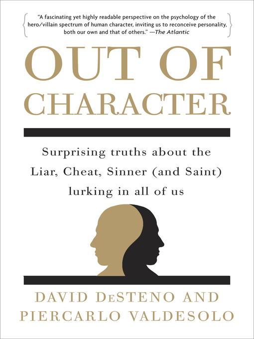 Title details for Out of Character by David DeSteno - Available